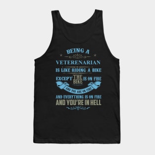 Being a VETERENARIAN is Like Riding a Bike Funny Gift Tank Top